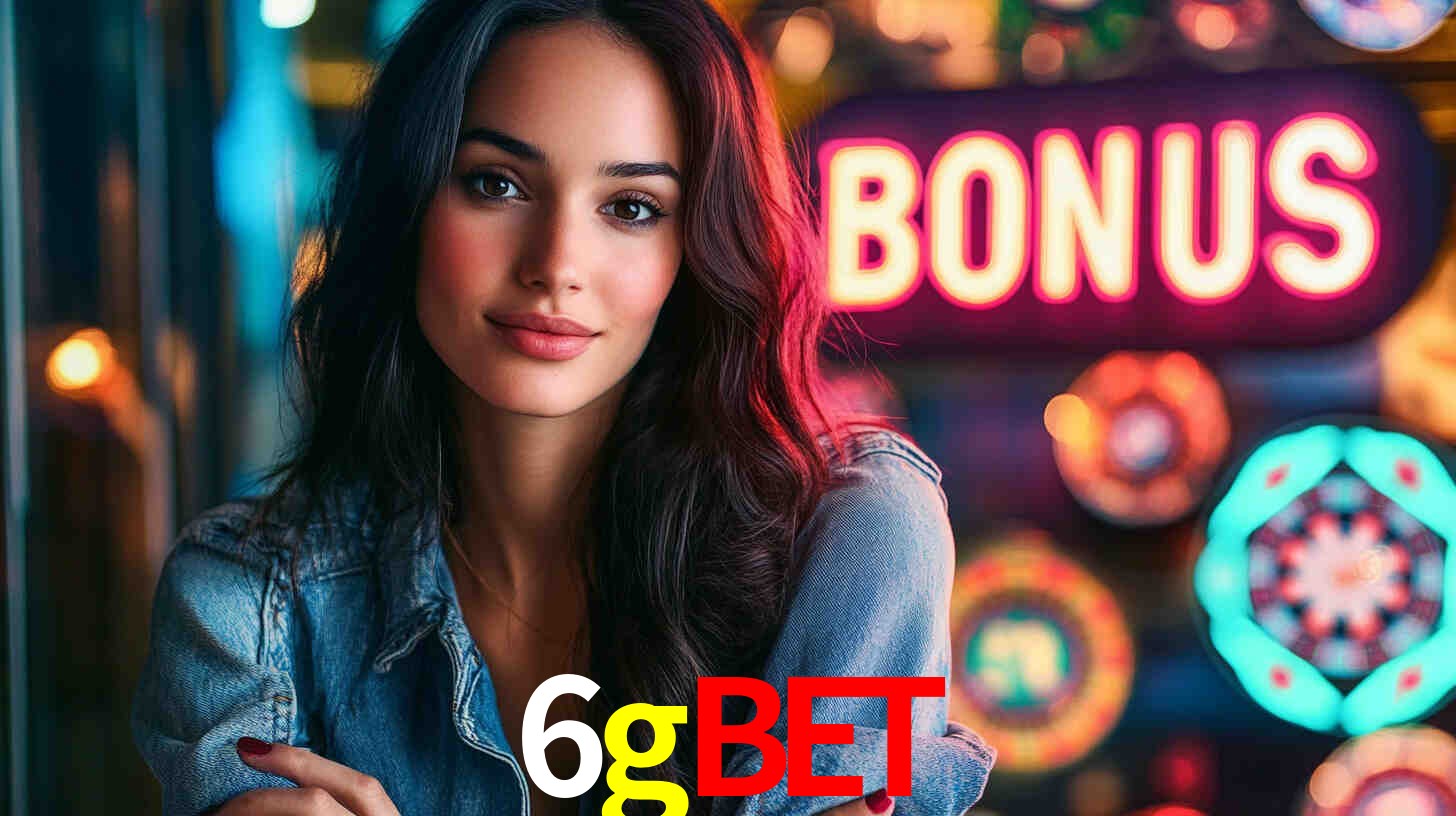 6gbet - Cassinos Online Mais Populares! - 6gbet login